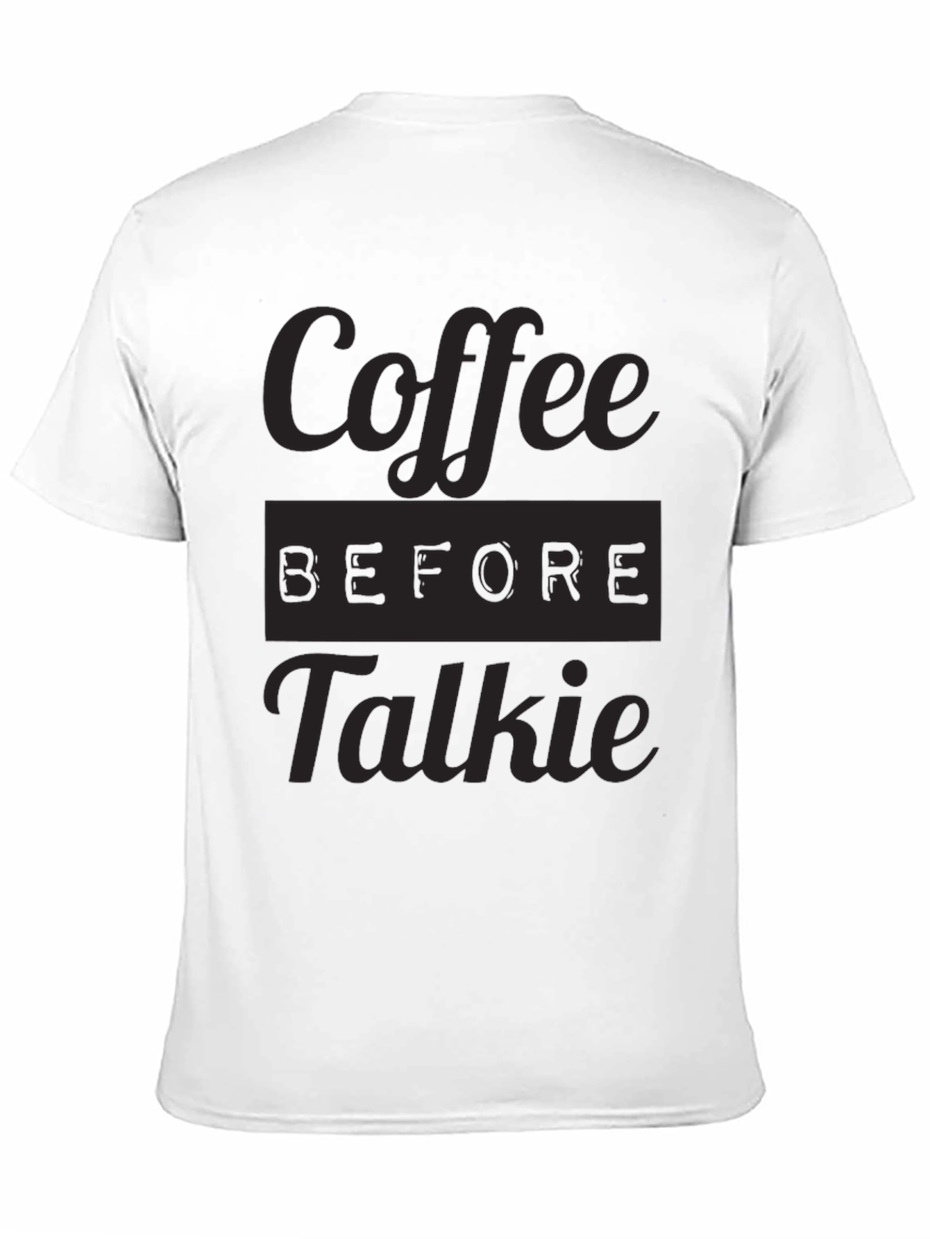 Coffee Before Talkie Graphic Tee