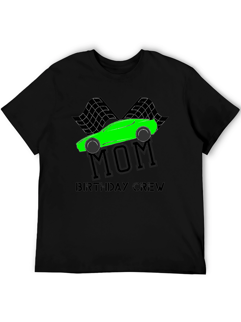 Mom Birthday Crew Racing T-Shirt