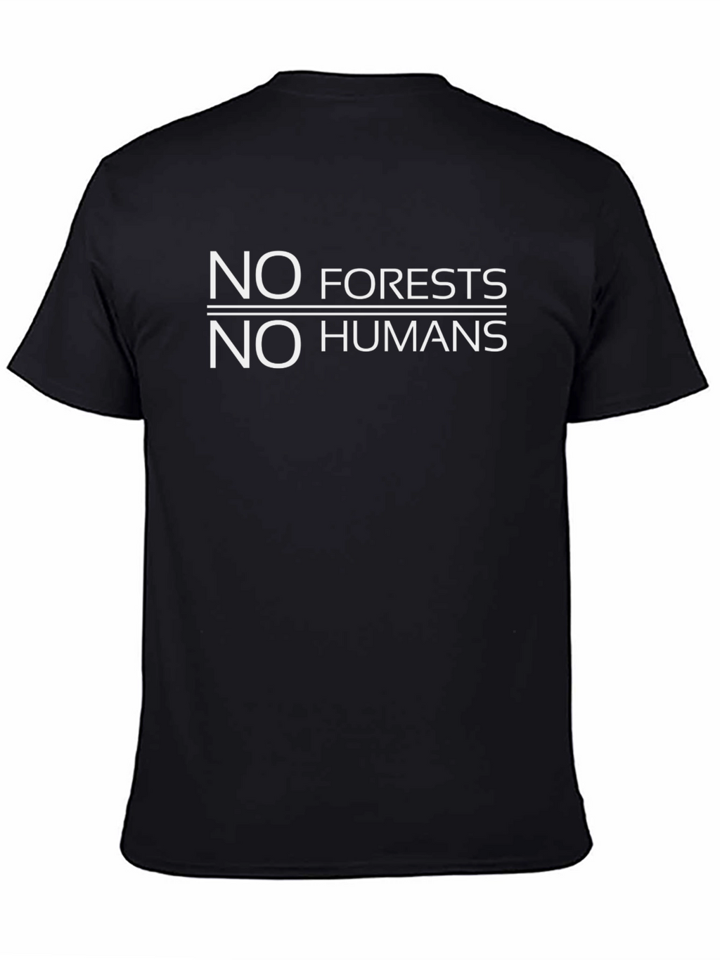 No Forests No Humans Black Graphic Tee