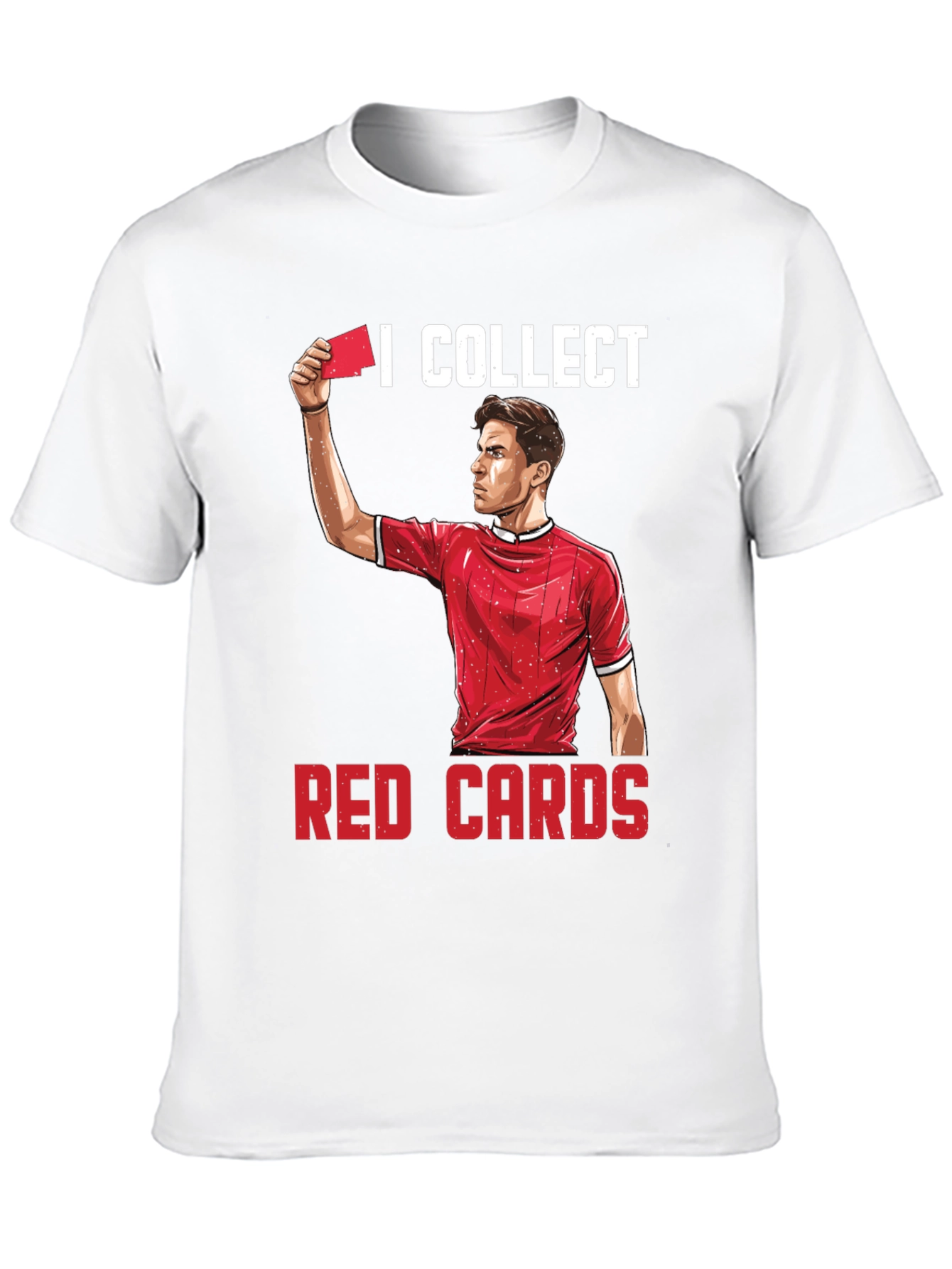 I Collect Red Cards Funny Soccer T-Shirt