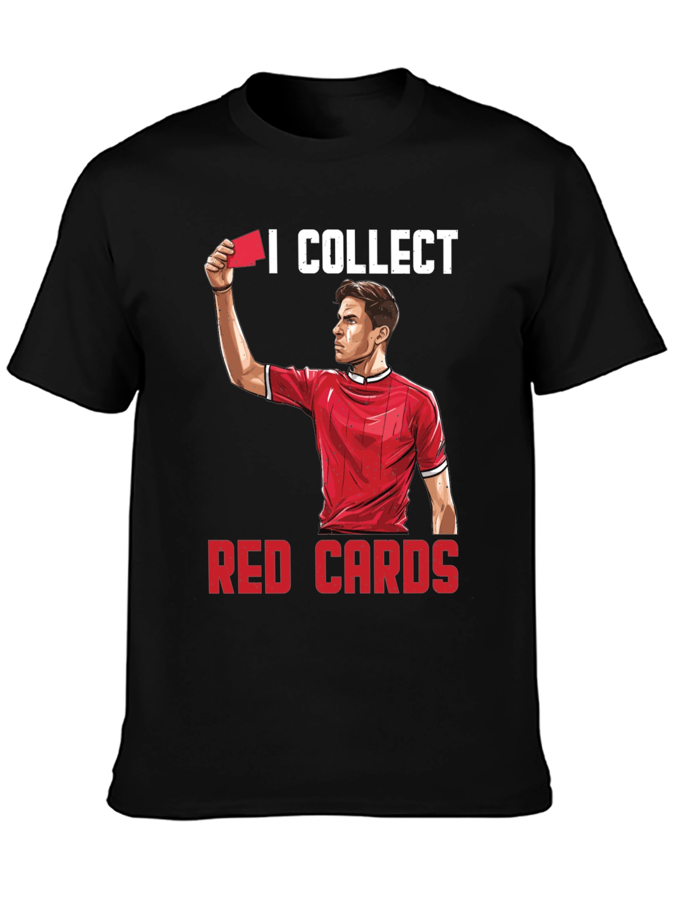 I Collect Red Cards Funny Soccer T-Shirt