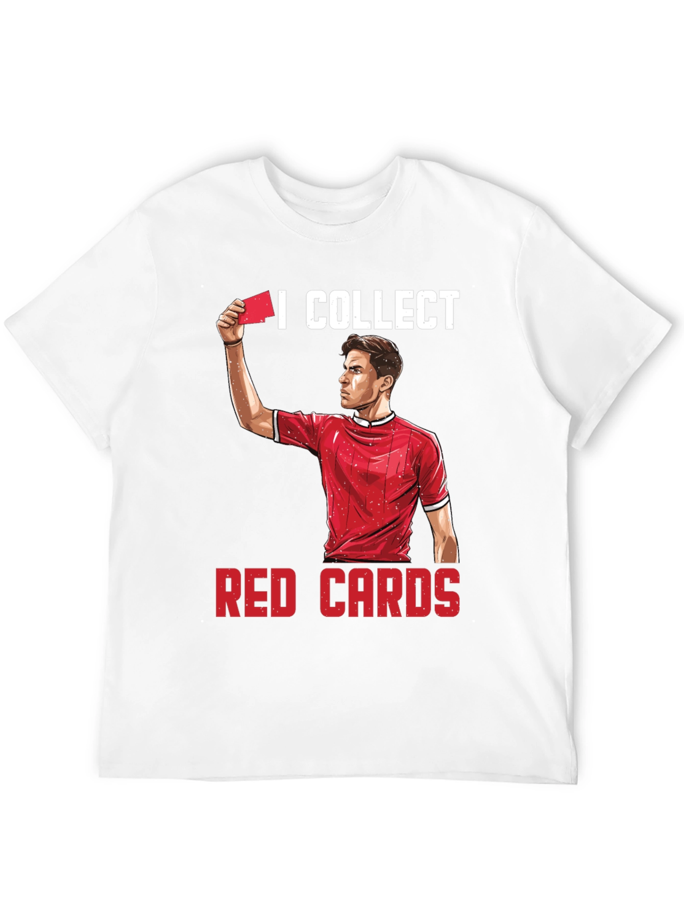 I Collect Red Cards Funny Soccer T-Shirt