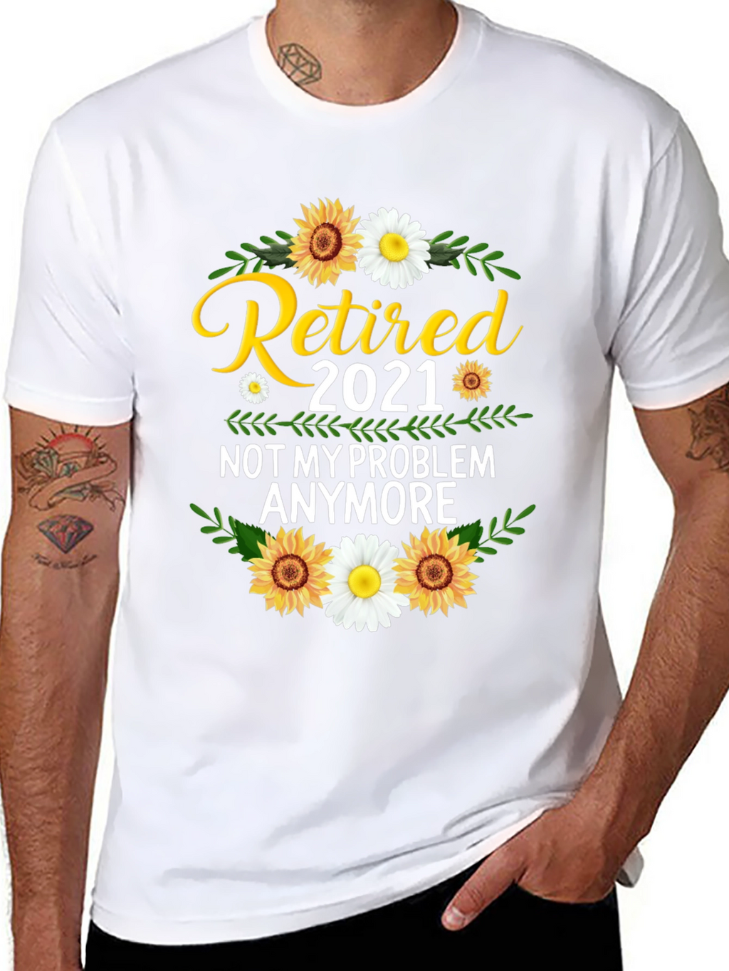 Retired 2021 T-Shirt: Not My Problem Anymore!