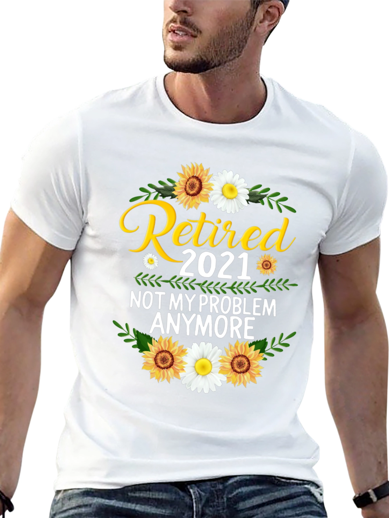 Retired 2021 T-Shirt: Not My Problem Anymore!