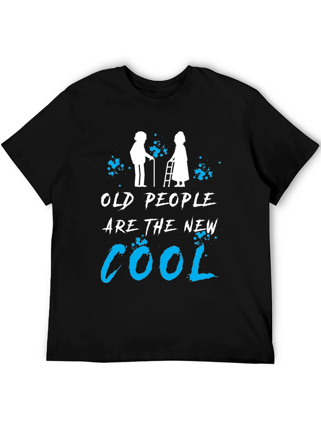Old People Are The New Cool T-Shirt