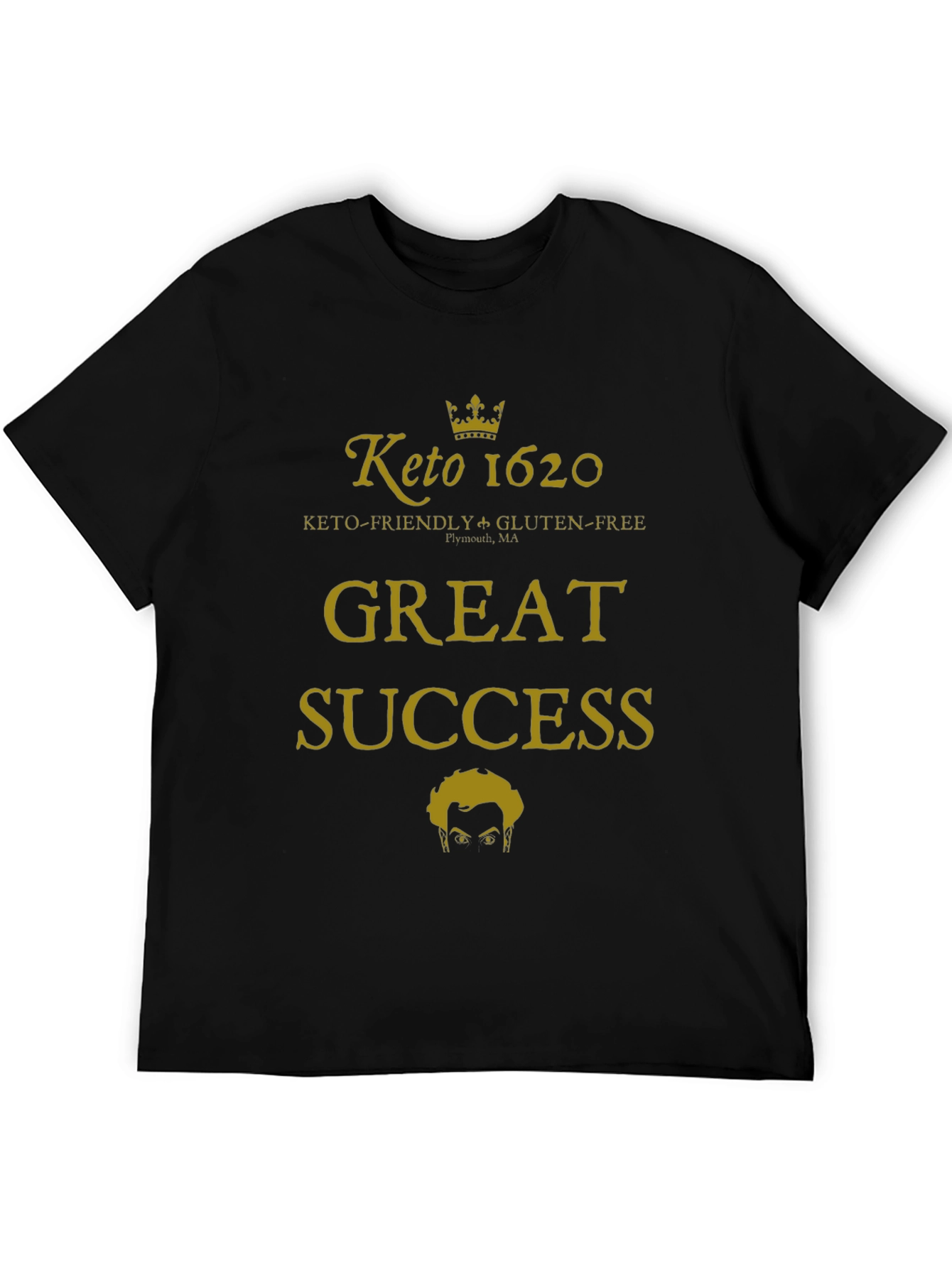 Keto 1620 Great Success Graphic T-Shirt