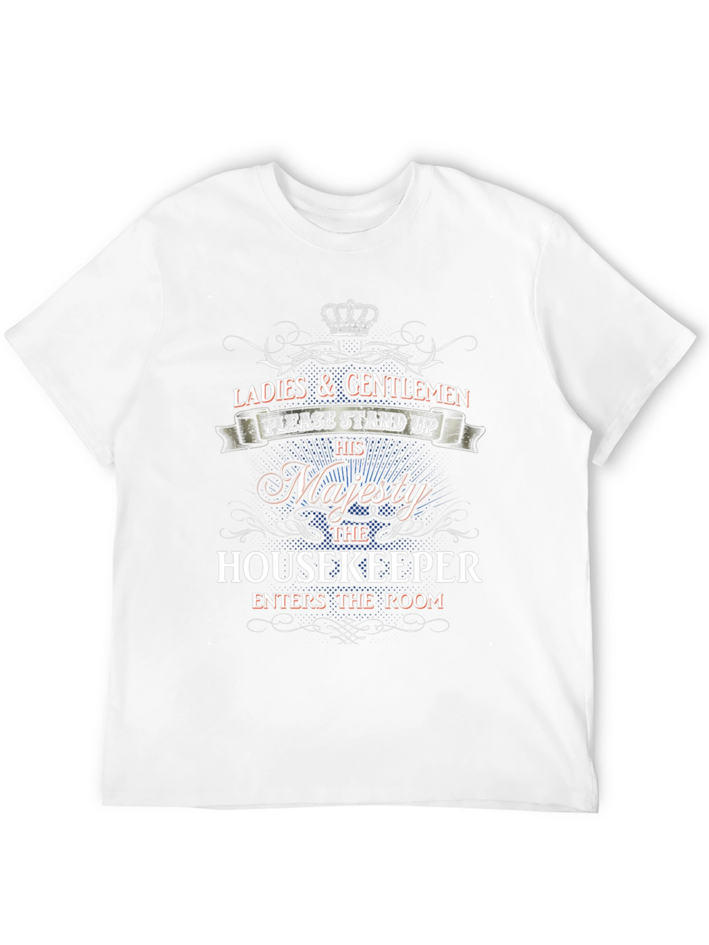 Housekeeper Majesty Graphic Tee - Novelty Apparel