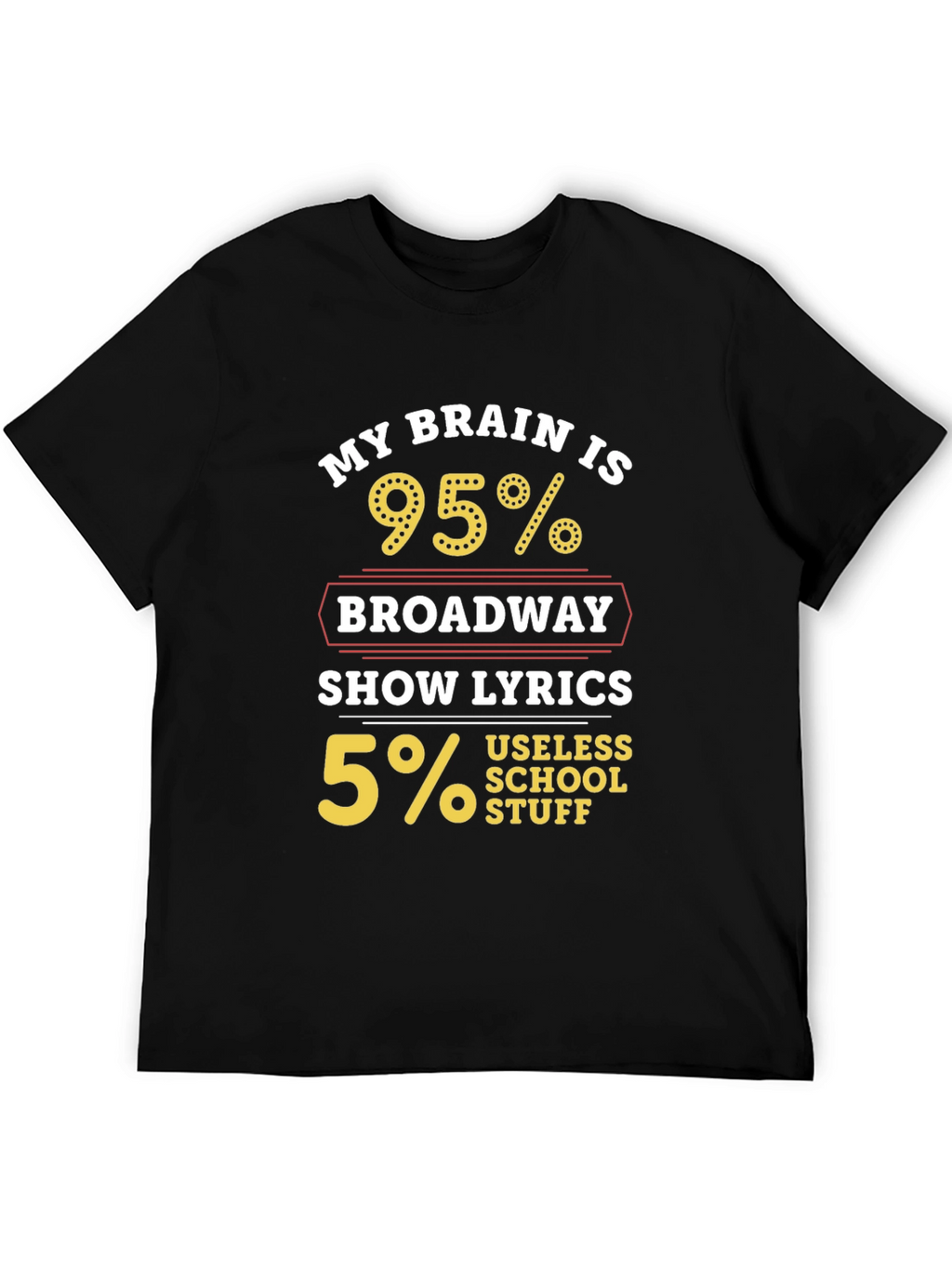 Broadway Lyrics T-Shirt - Humorous Musical Theater Tee