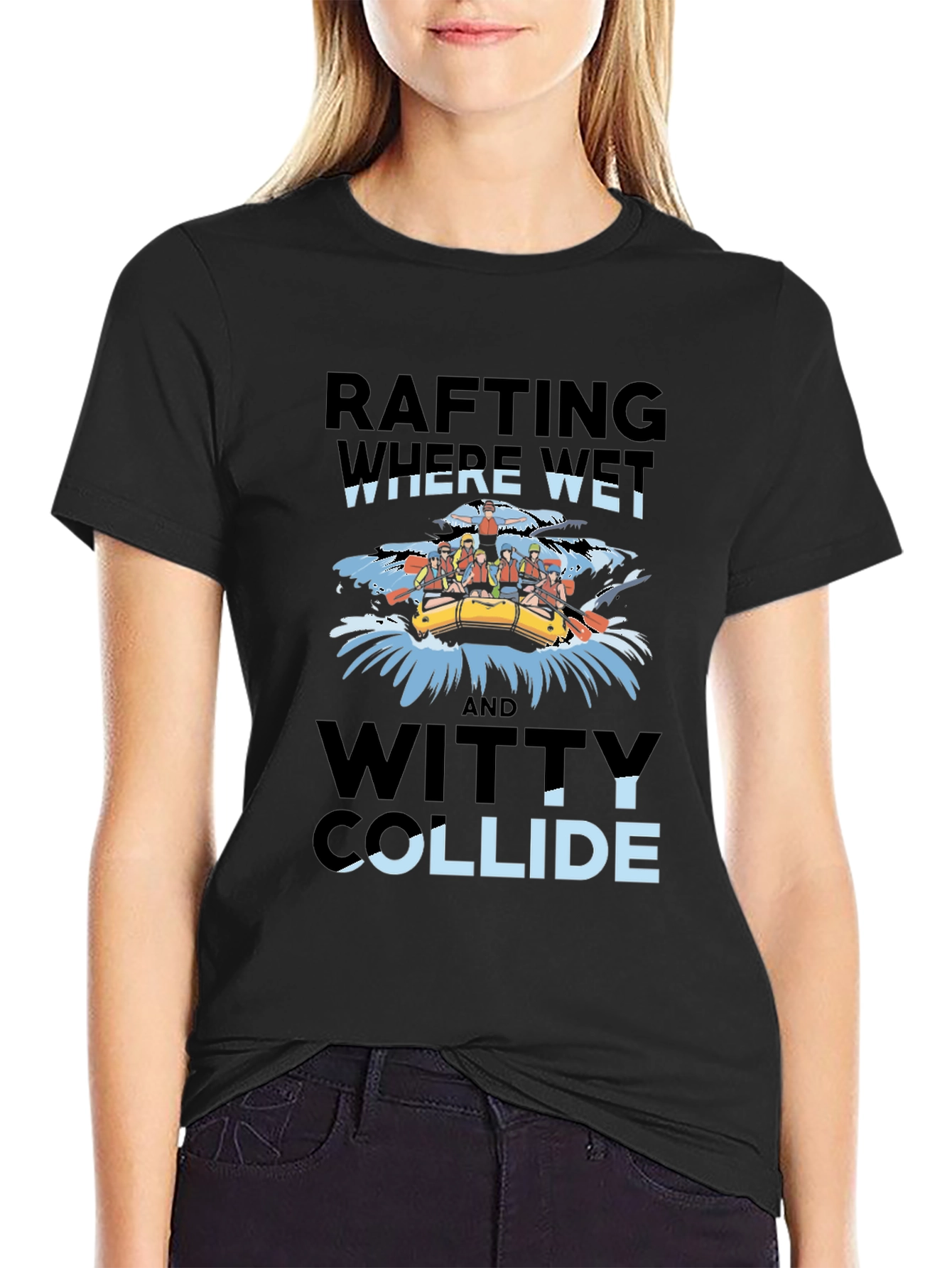Rafting Where Wet & Witty Collide Graphic Tee