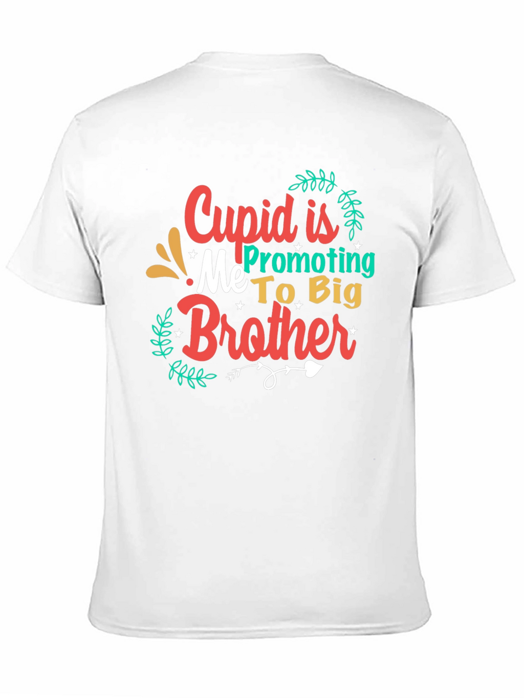 Cupid Promoting Me To Big Brother Tee