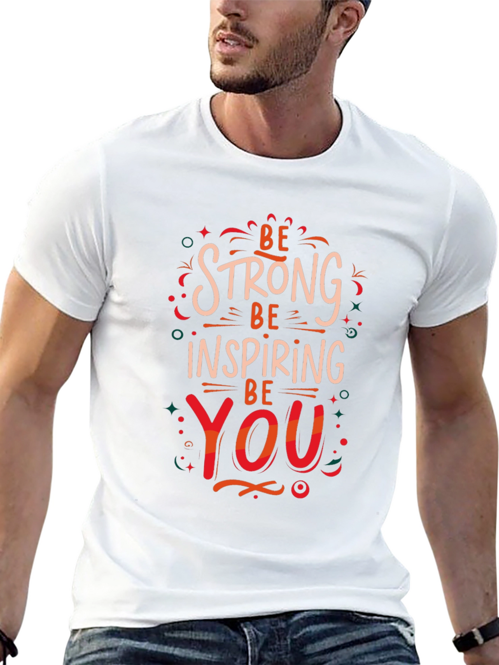 Be Strong Inspiring You Graphic Print T-Shirt