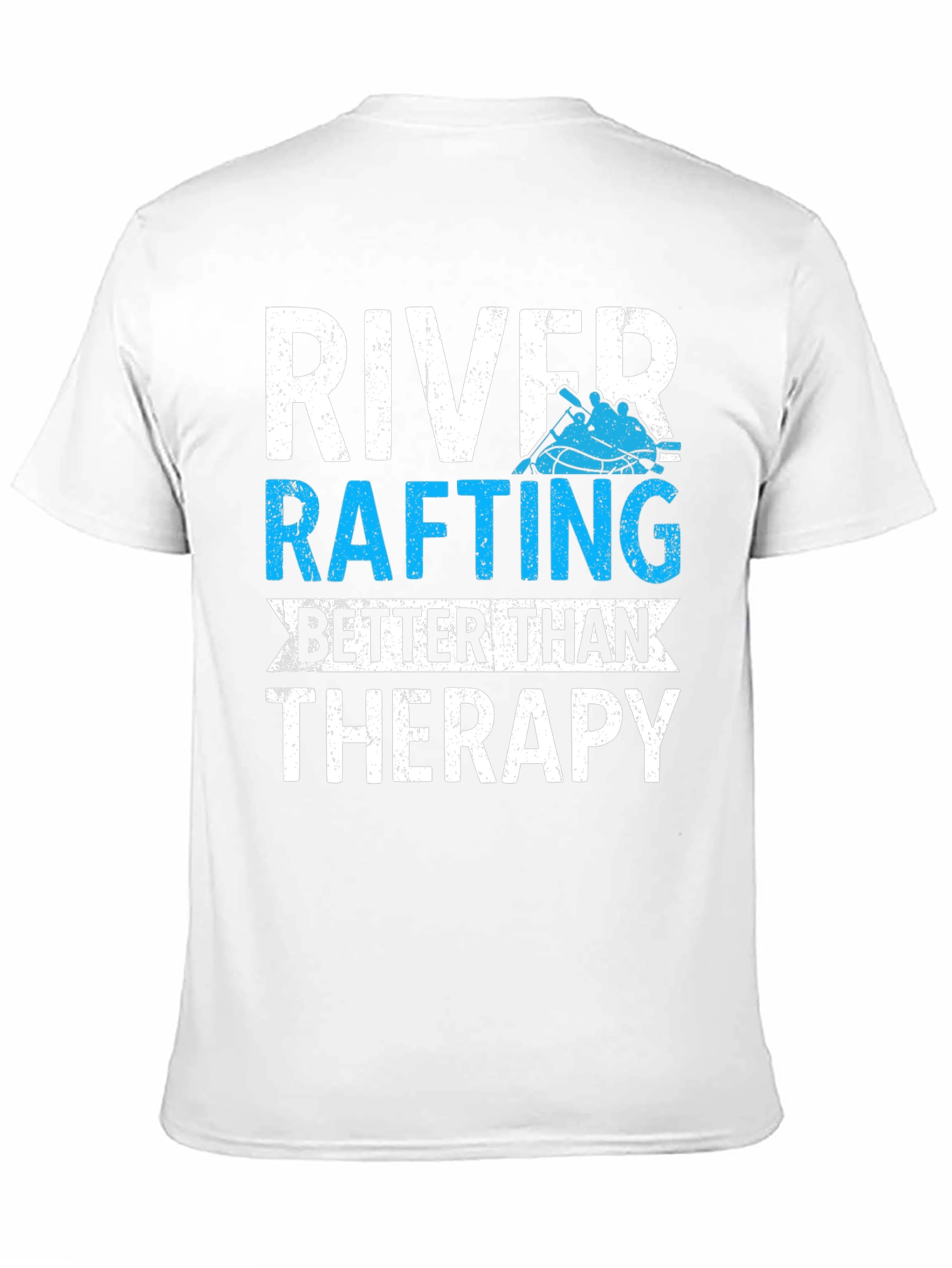 River Rafting Better Than Therapy T-Shirt