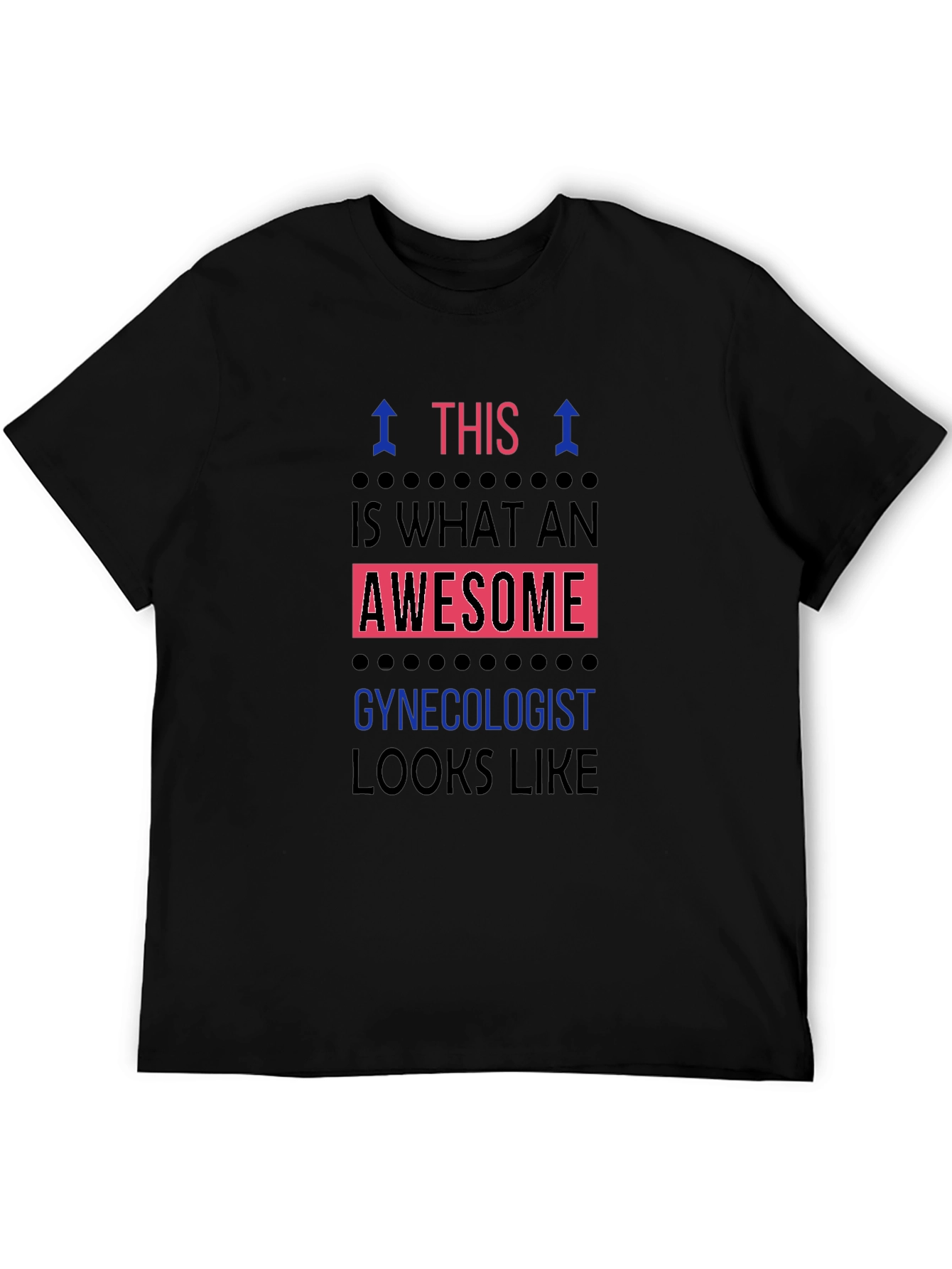Awesome Gynecologist T-Shirt - Black
