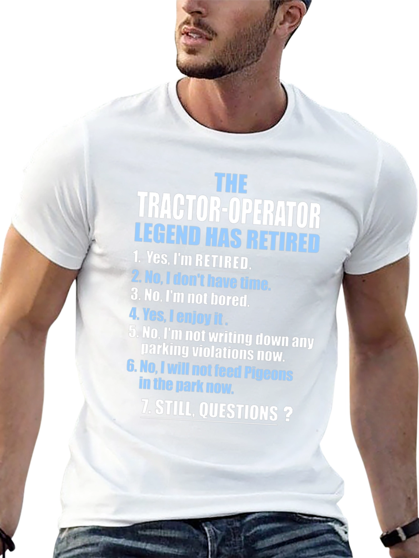 Retired Tractor Operator Legend T-Shirt