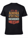 Its an Aurora Thing - Graphic T-Shirt