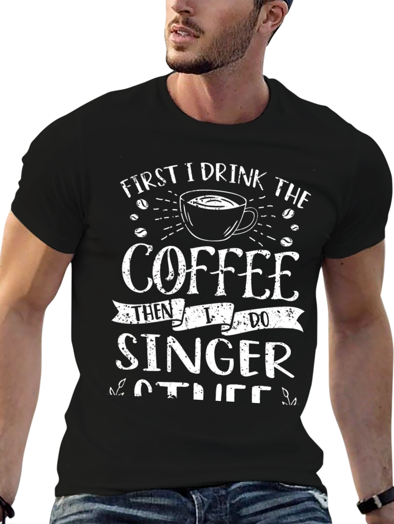 First Coffee Then Singer T-Shirt