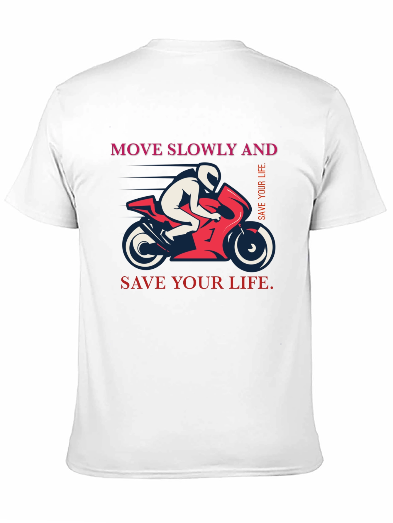 Move Slowly And Save Your Life Graphic T-Shirt