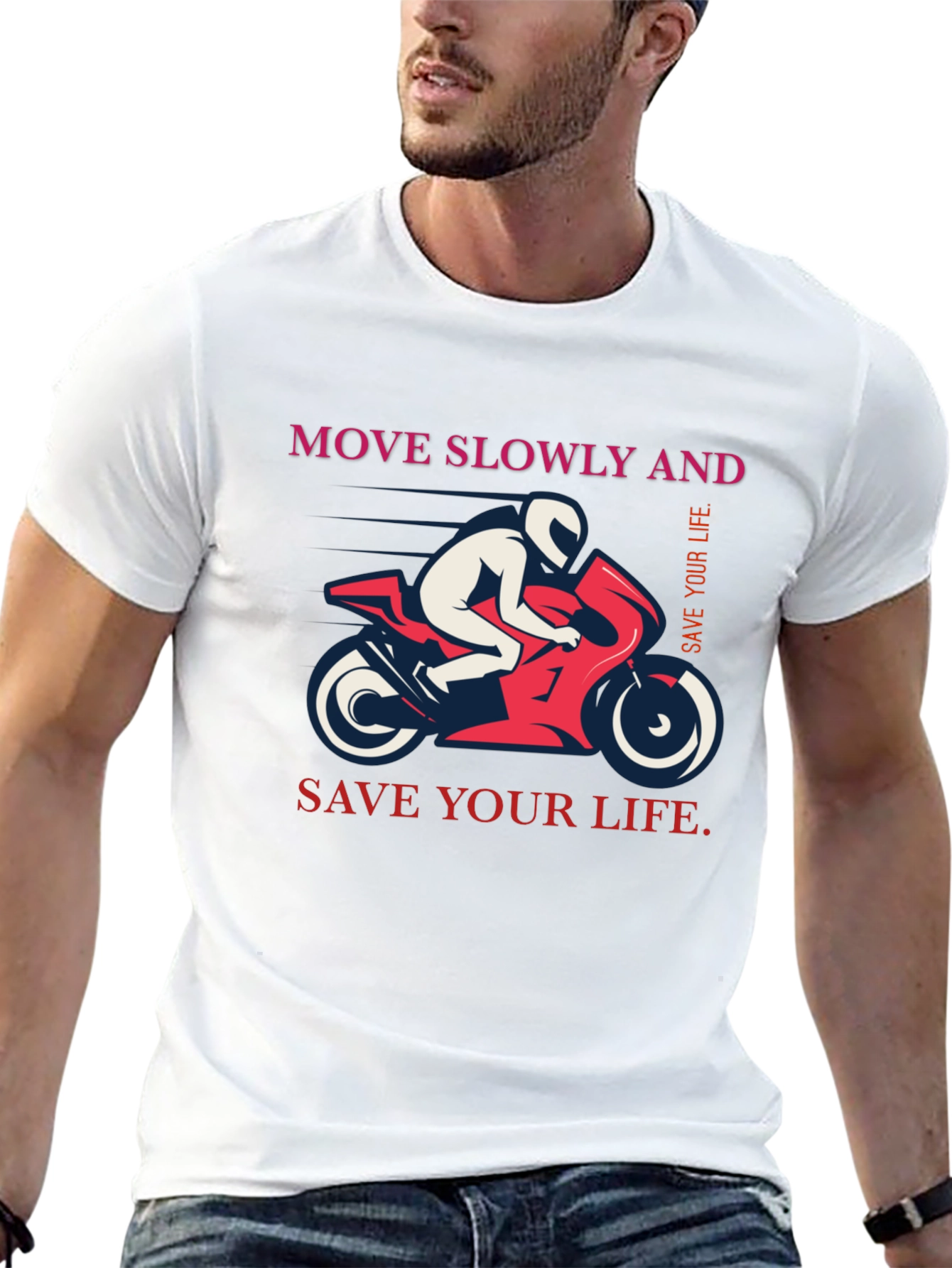 Move Slowly And Save Your Life Graphic T-Shirt