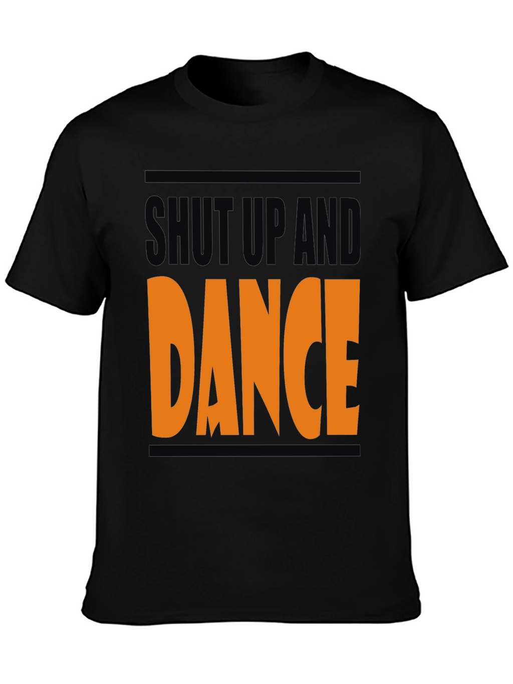 Shut Up and Dance T-Shirt - Bold Graphic Tee