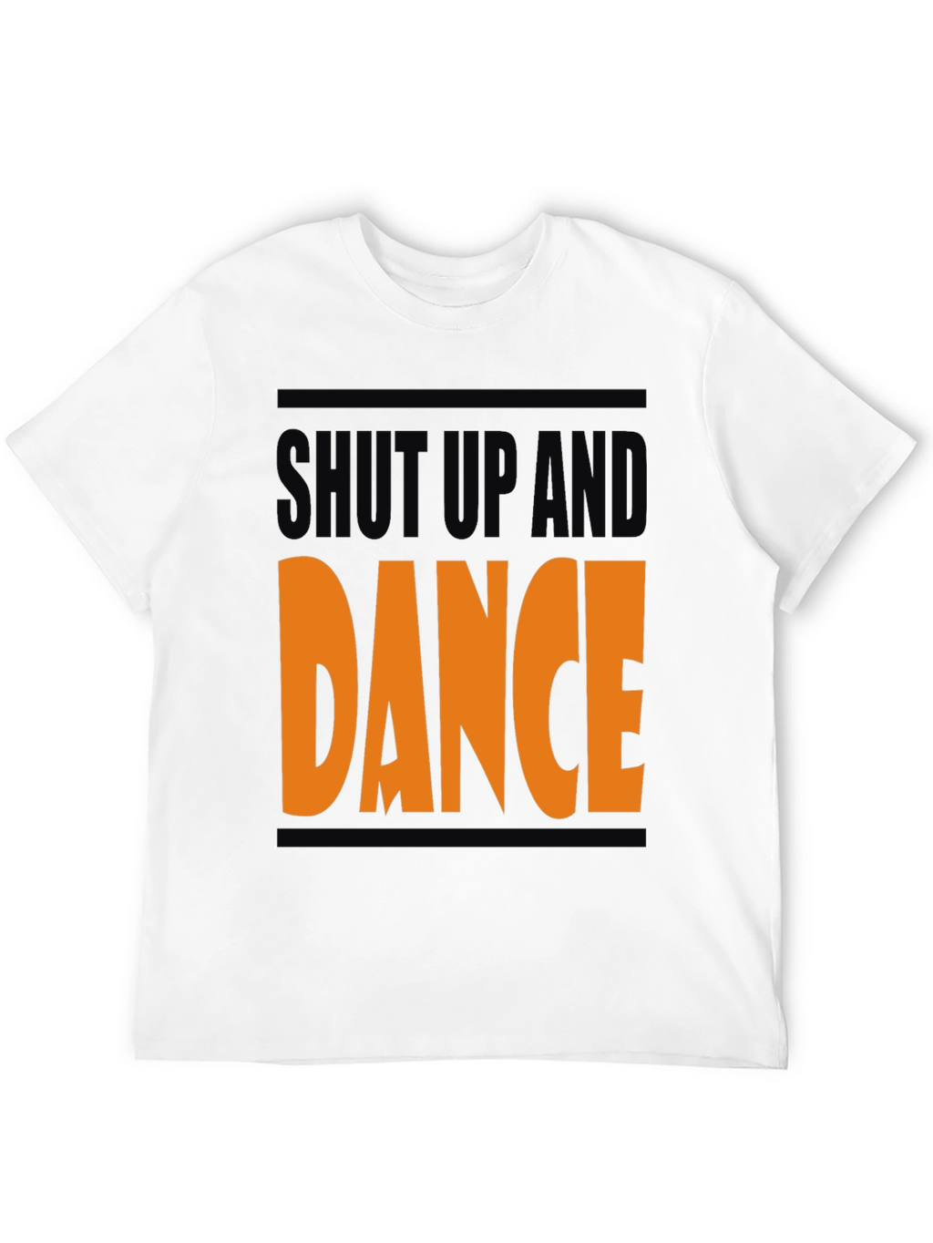 Shut Up and Dance T-Shirt - Bold Graphic Tee
