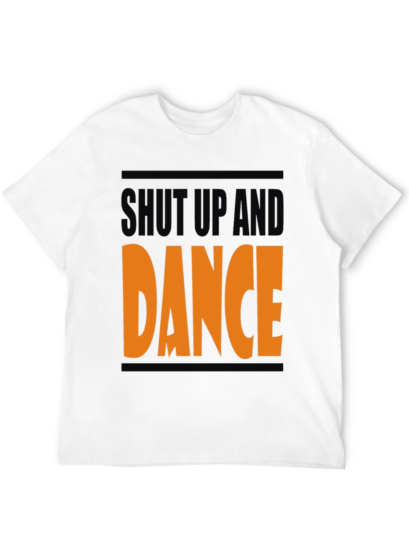 Shut Up and Dance T-Shirt - Bold Graphic Tee