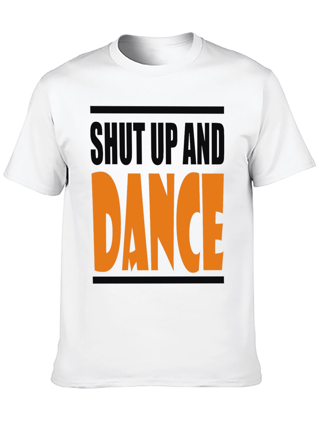 Shut Up and Dance T-Shirt - Bold Graphic Tee