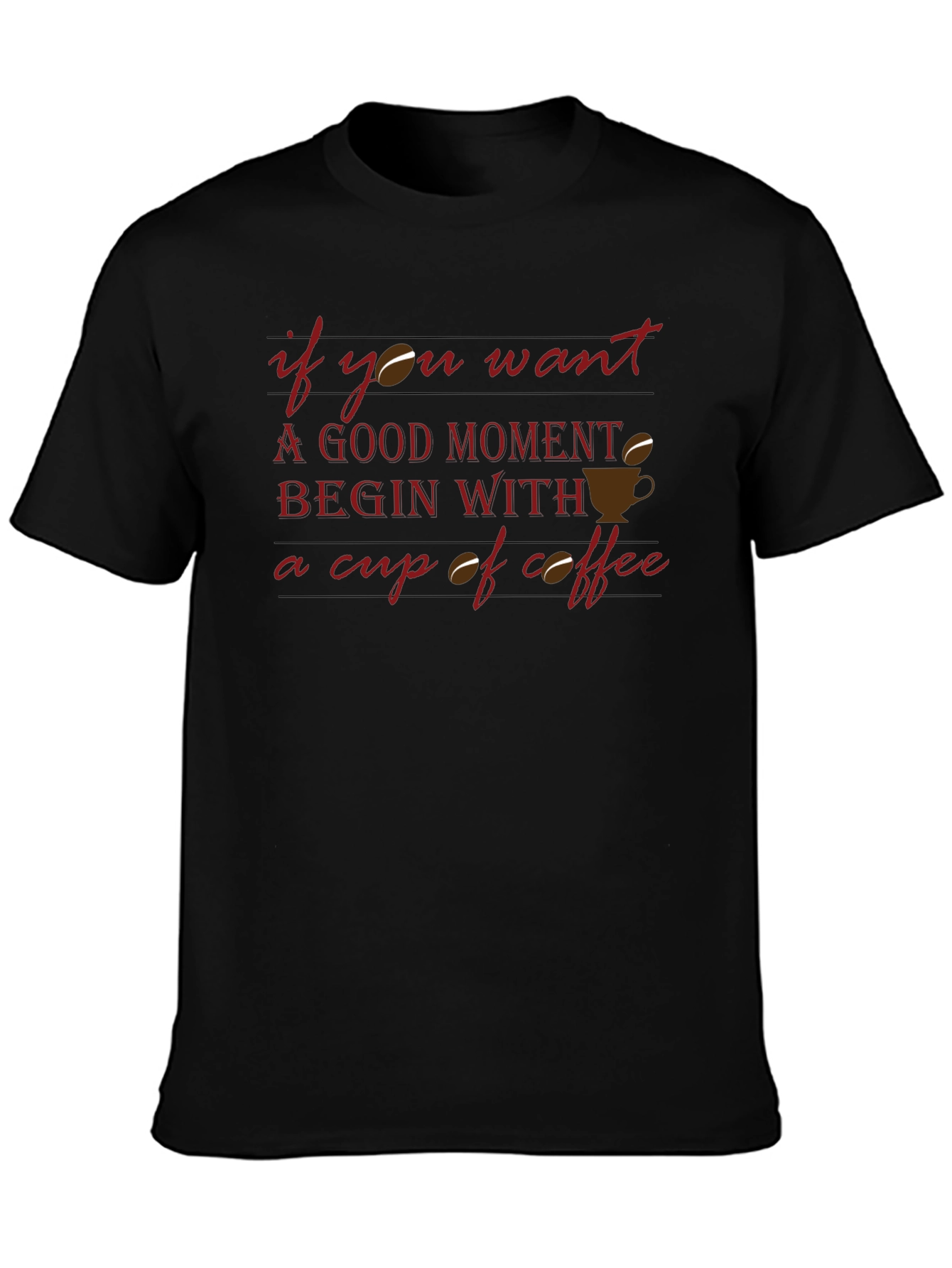 Coffee Lover Graphic T-Shirt - Good Moments Begin