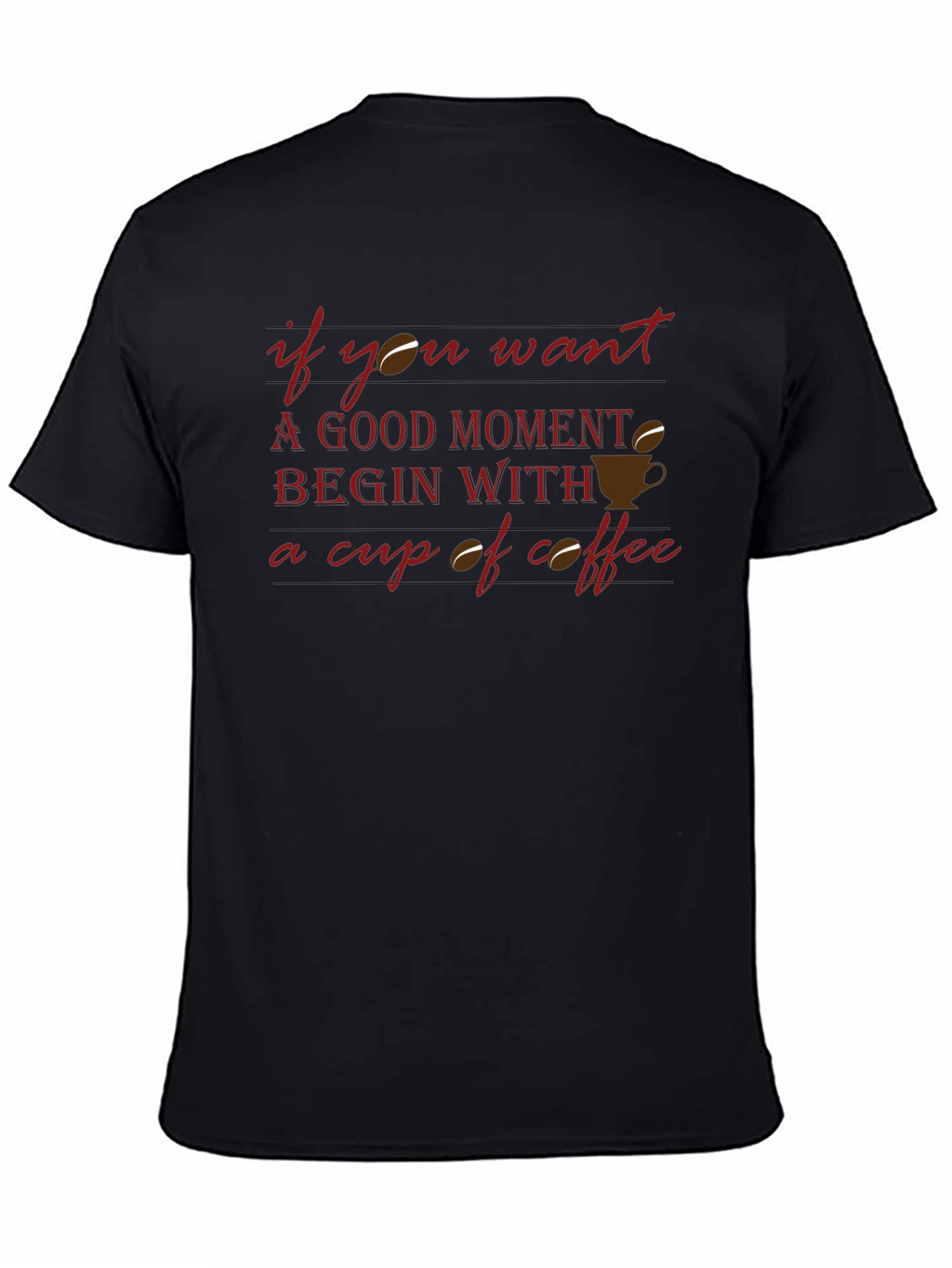 Coffee Lover Graphic T-Shirt - Good Moments Begin