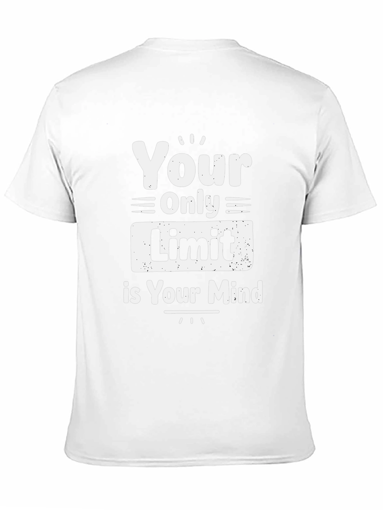 Inspirational Mindset T-Shirt - Your Only Limit