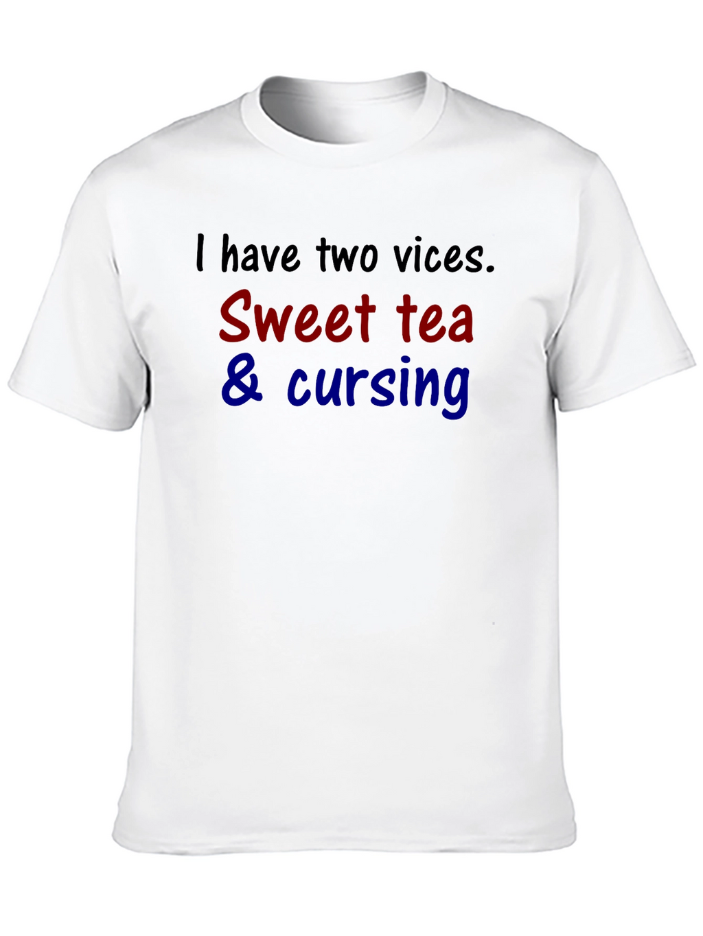 Funny Two Vices Sweet Tea & Cursing T-Shirt