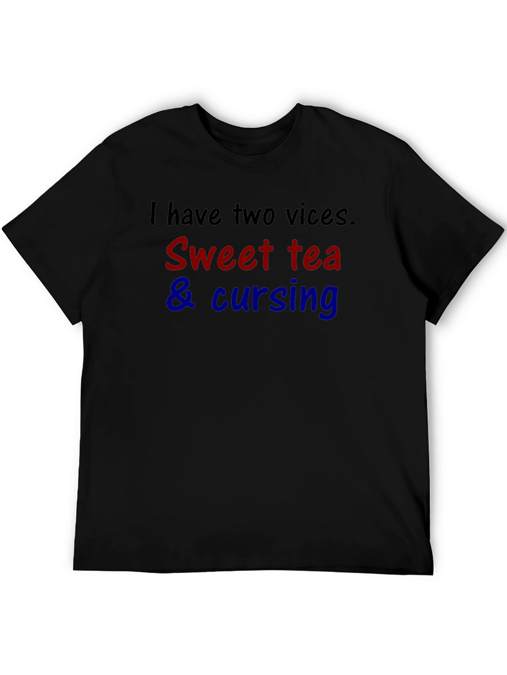 Funny Two Vices Sweet Tea & Cursing T-Shirt
