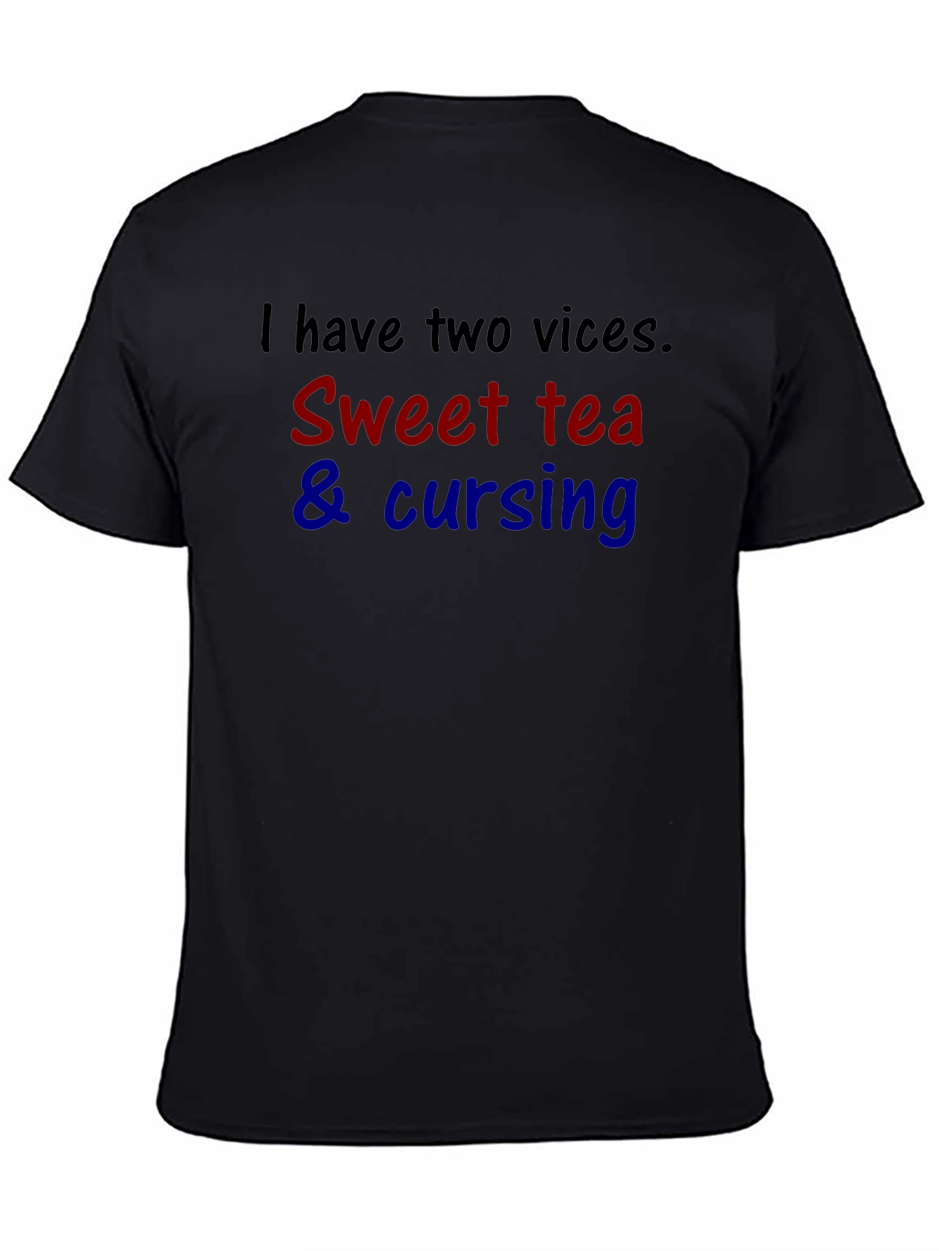 Funny Two Vices Sweet Tea & Cursing T-Shirt