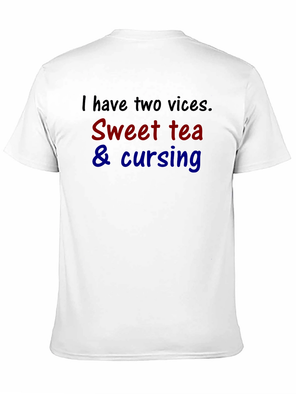Funny Two Vices Sweet Tea & Cursing T-Shirt