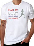 Make My Body Great Again Running T-Shirt