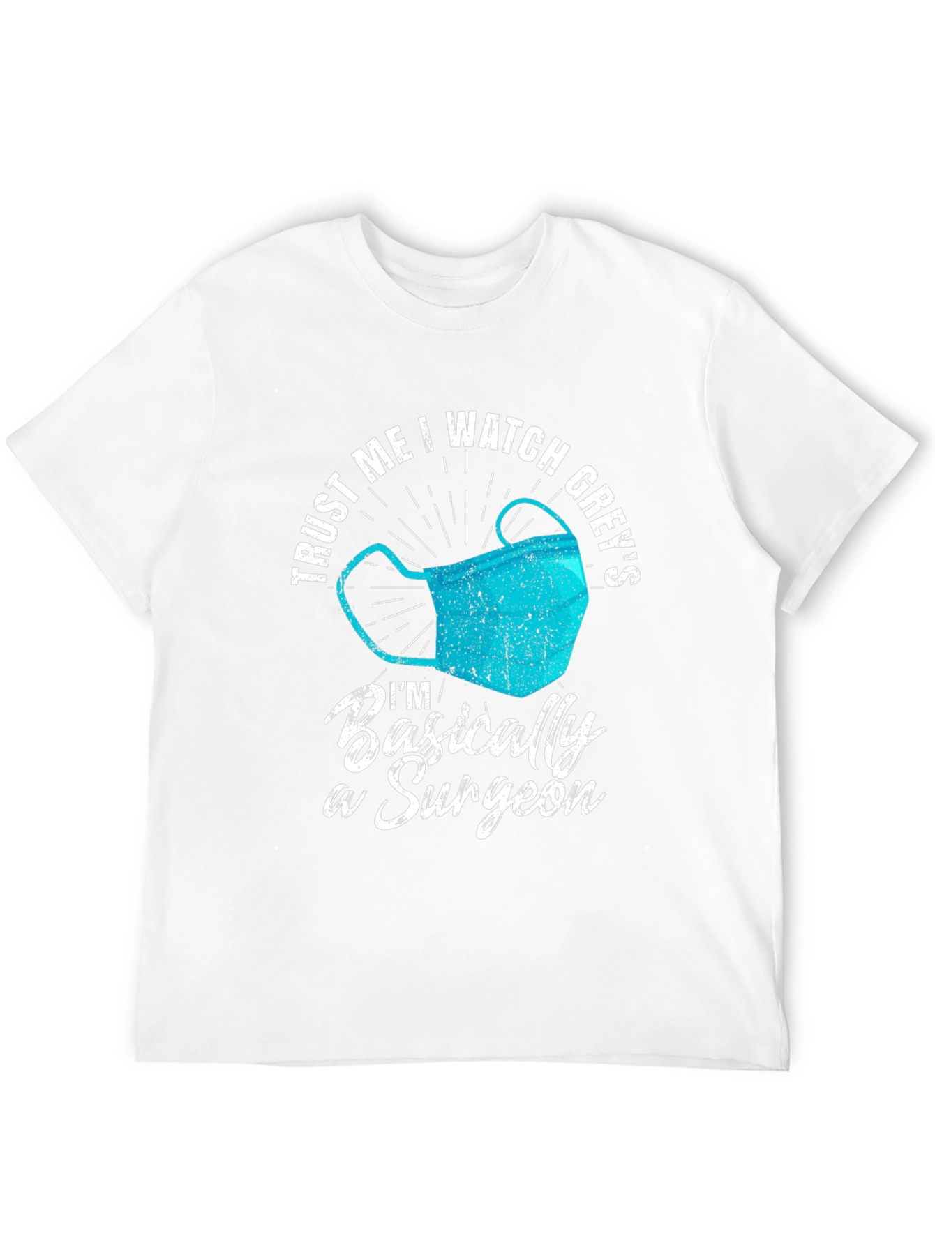 Trust Me I Watch Greys Surgeon T-Shirt