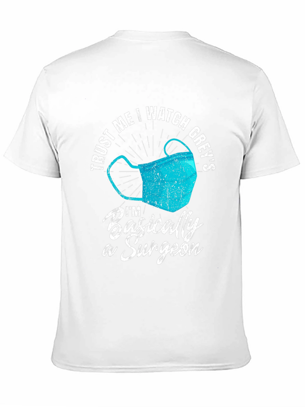 Trust Me I Watch Greys Surgeon T-Shirt