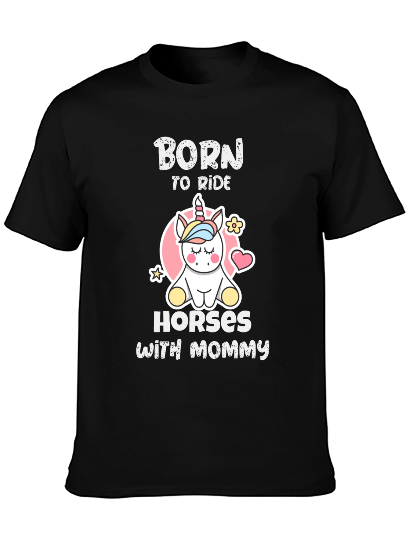 Born To Ride Horses With Mommy T-Shirt