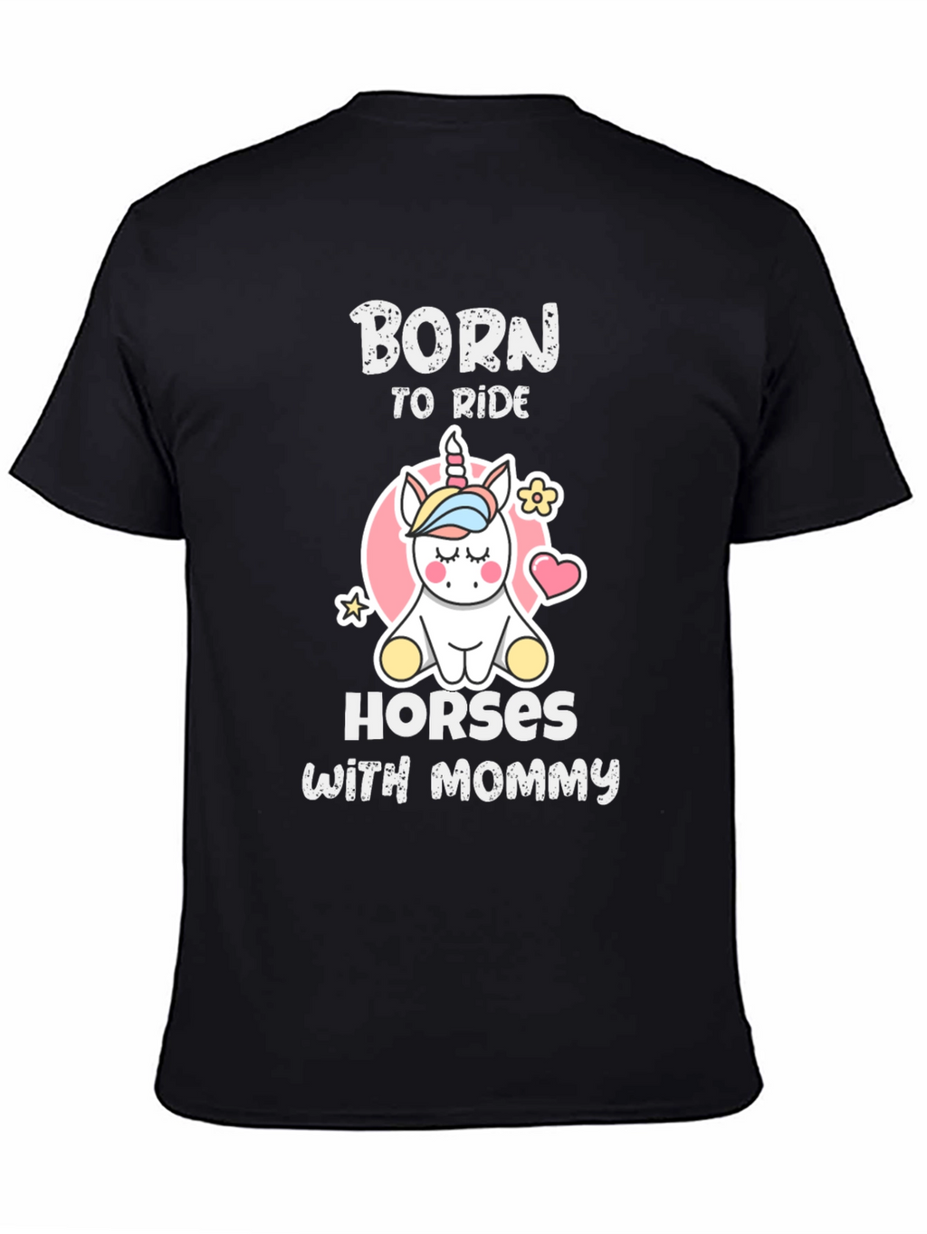 Born To Ride Horses With Mommy T-Shirt