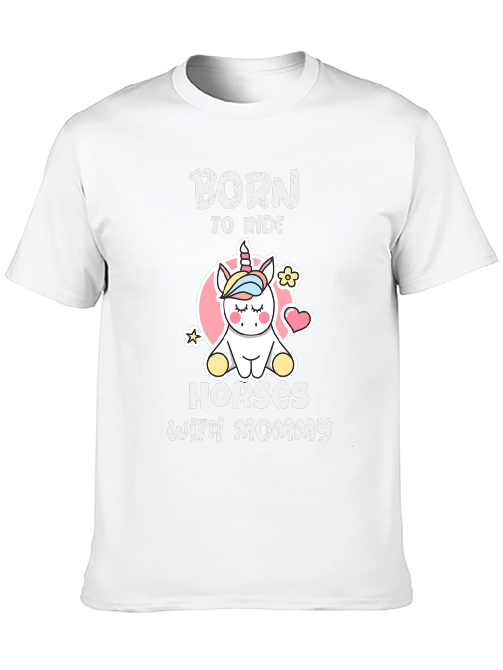 Born To Ride Horses With Mommy T-Shirt