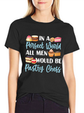 Pastry Chef T-Shirt Funny Baking Tee