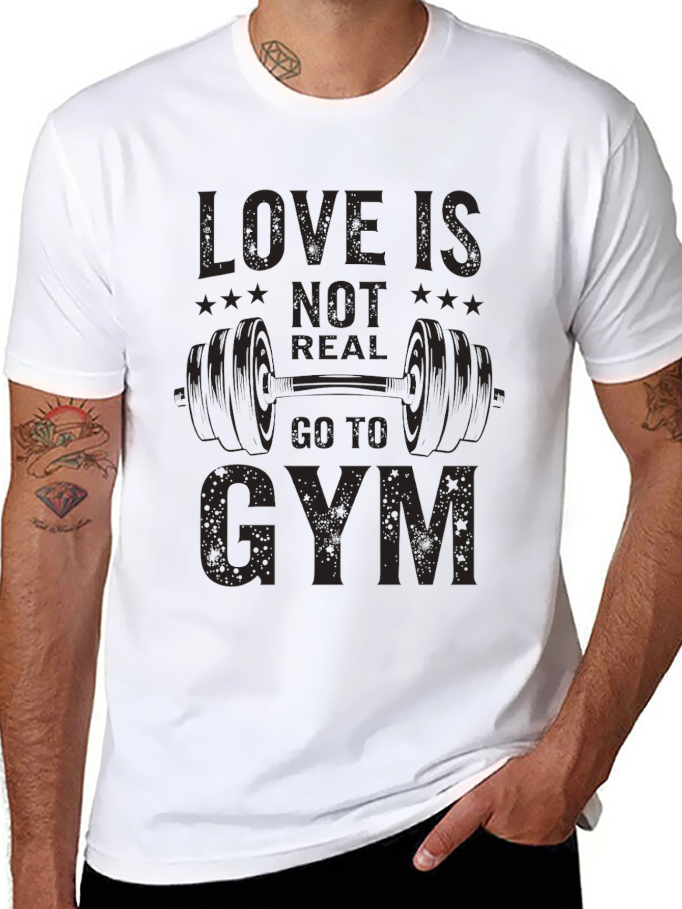 Love is Not Real Go to Gym T-Shirt