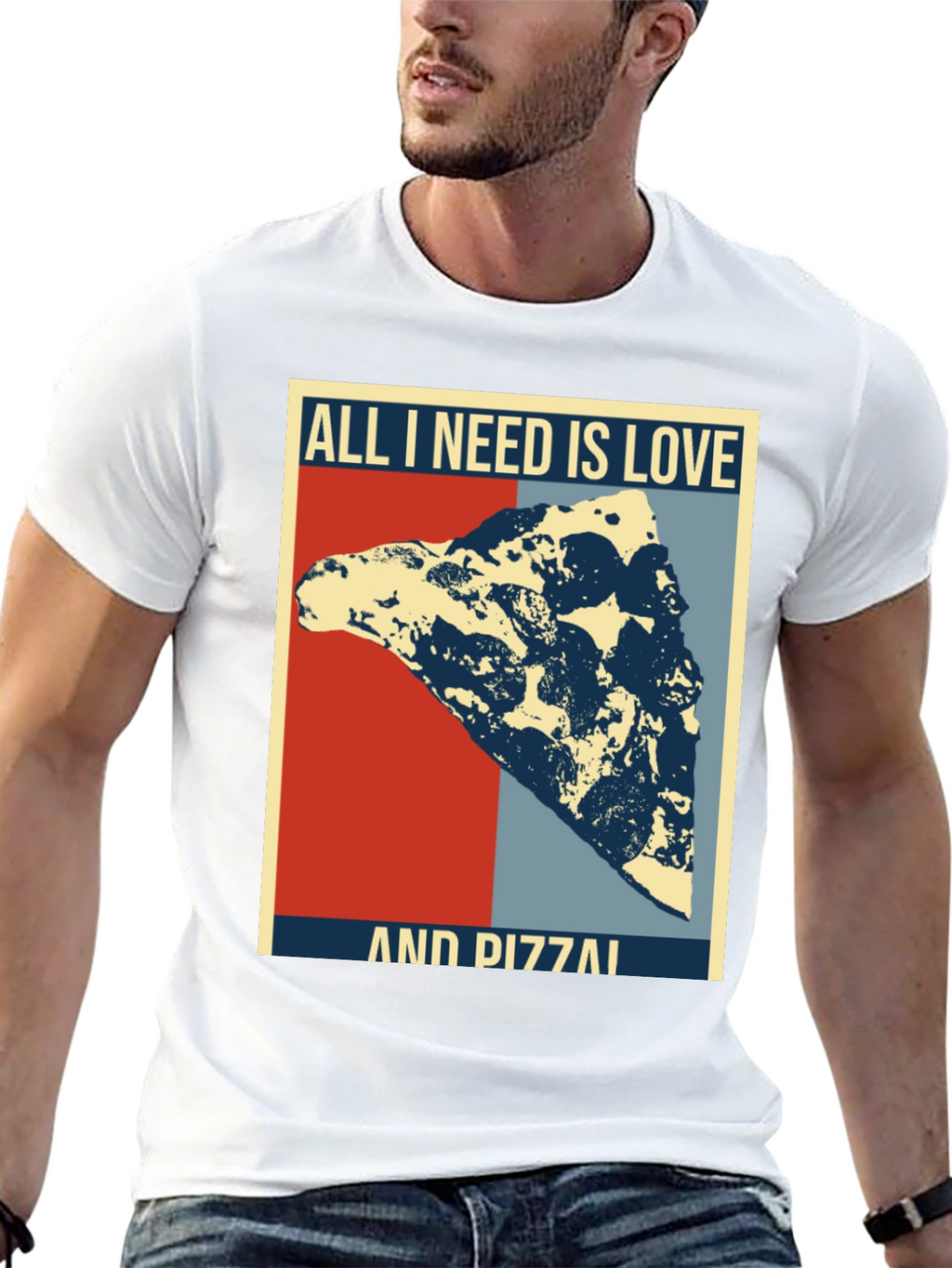 All I Need Is Love & Pizza T-Shirt