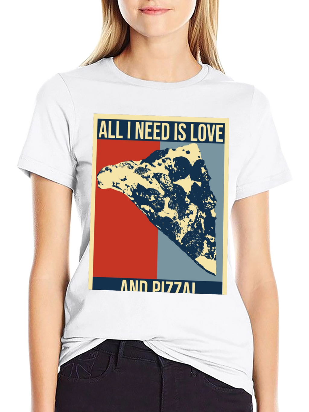 All I Need Is Love & Pizza T-Shirt