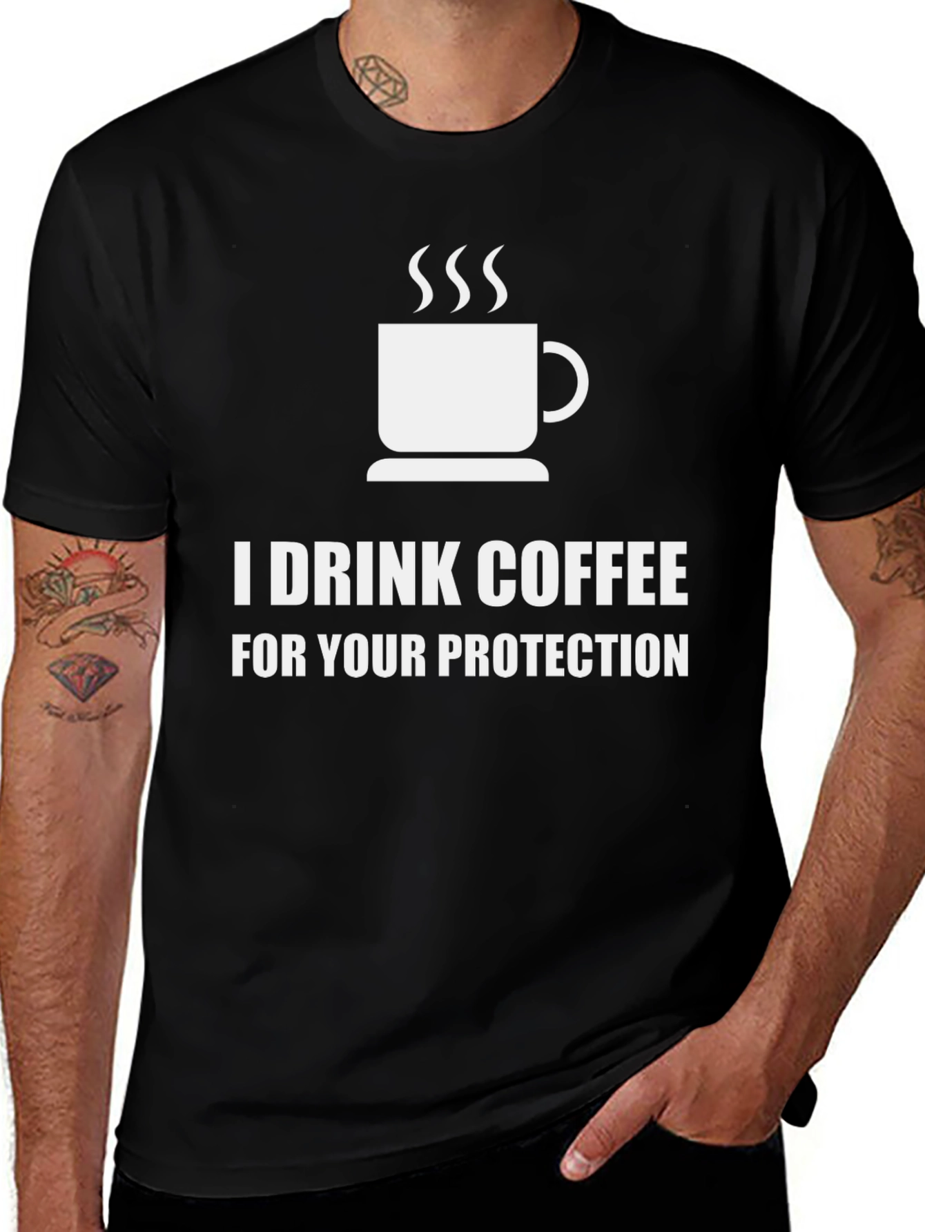 I Drink Coffee For Your Protection Graphic Tee