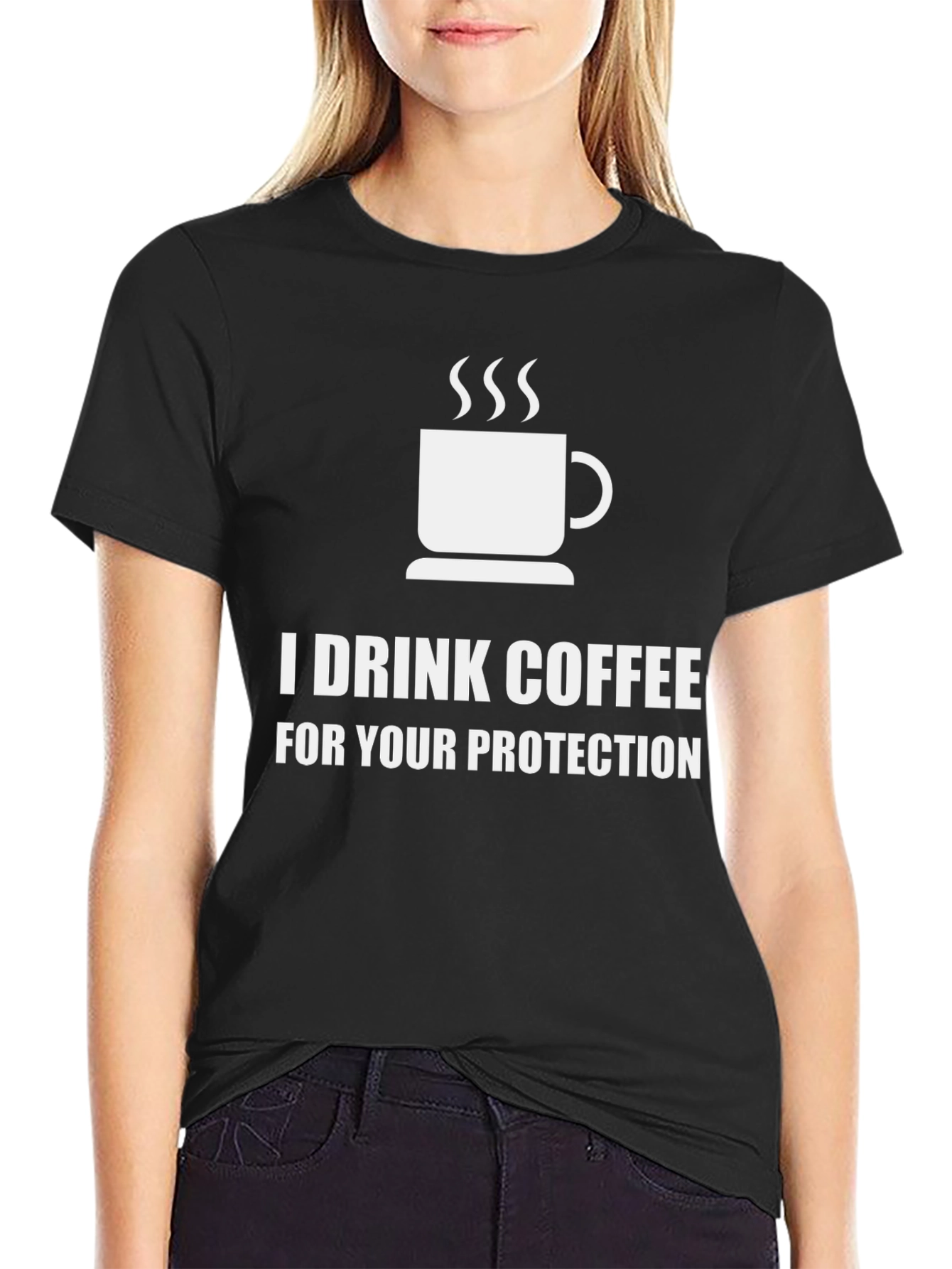 I Drink Coffee For Your Protection Graphic Tee
