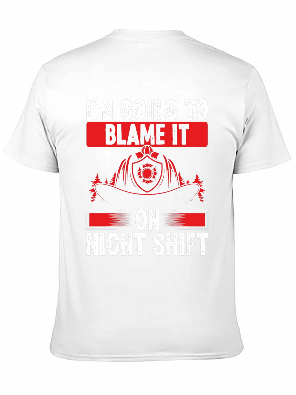 Night Shift Firefighter T-Shirt - Funny Fireman Tee