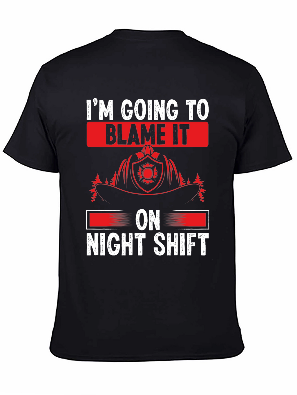 Night Shift Firefighter T-Shirt - Funny Fireman Tee