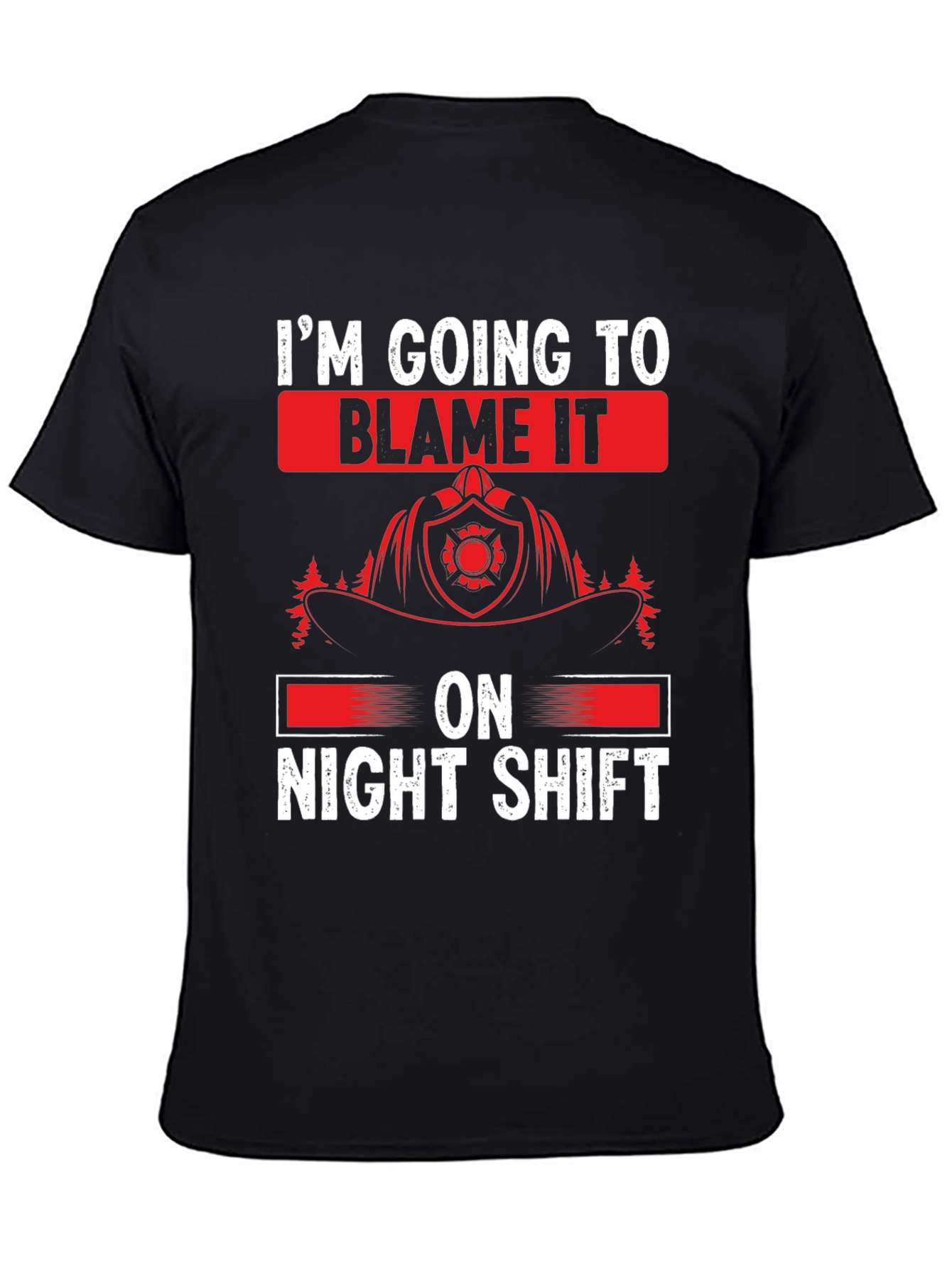 Night Shift Firefighter T-Shirt - Funny Fireman Tee