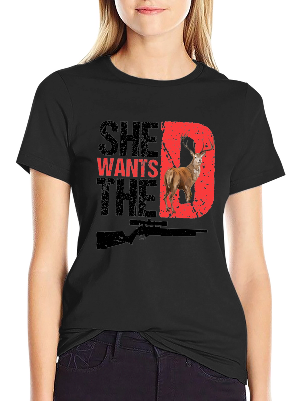 She Wants the D Deer Hunting T-Shirt