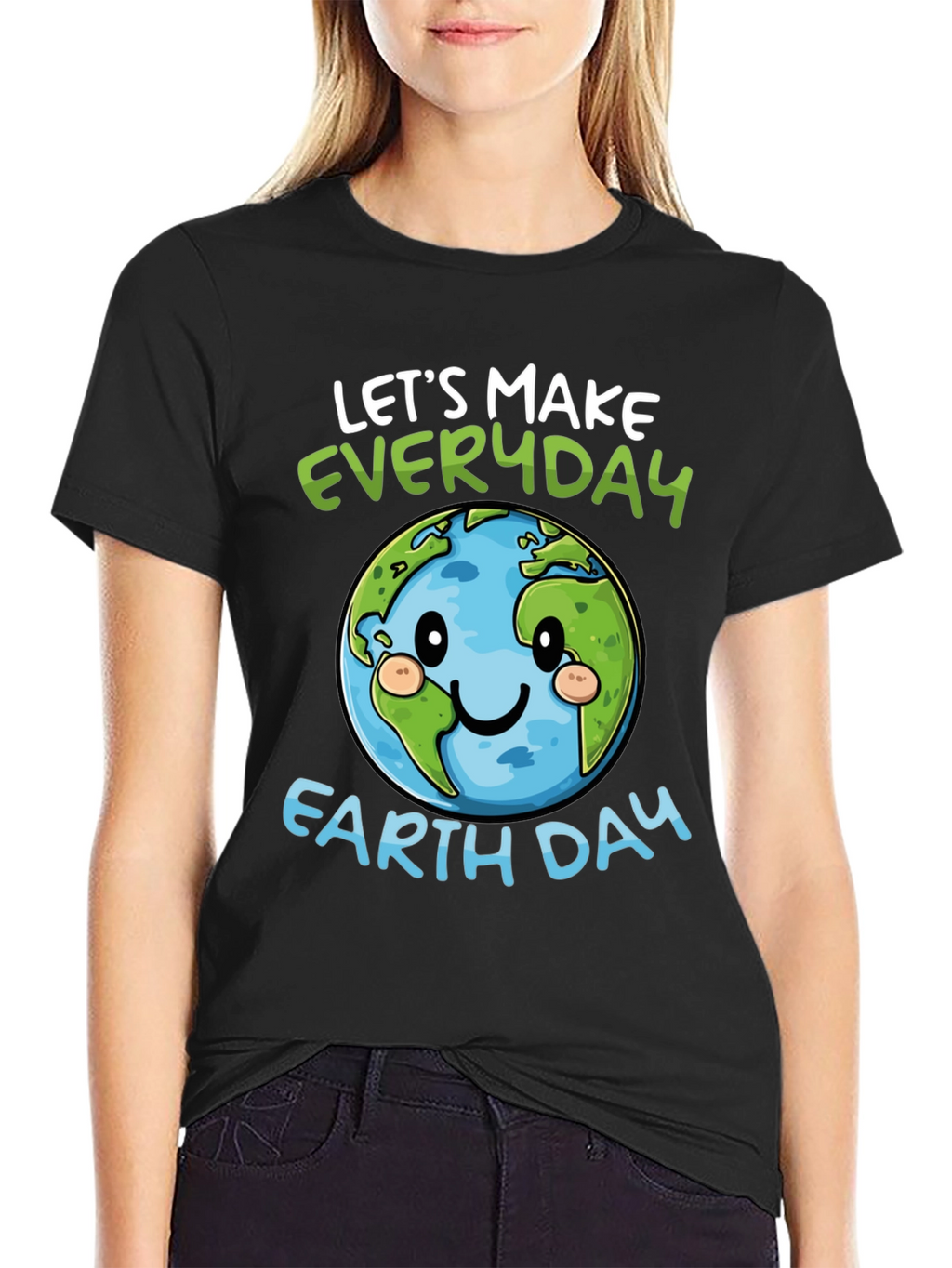 Earth Day T-Shirt: Lets Make Everyday Earth Day